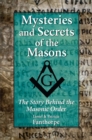 Image for Mysteries and Secrets of the Masons