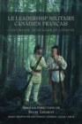 Image for Le Leadership militaire canadien francais : Continuite, Efficacite, et Loyaute