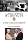 Image for La feuille d&#39;erable et la Croix-Blanche