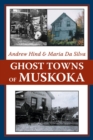 Image for Ghost towns of Muskoka