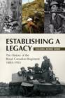 Image for Product BG: Establishing a Legacy : The History of the Royal Canadian Regiment 1883-1953
