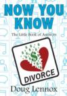 Image for Now You Know Divorce : The Little Book of Answers