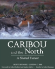 Image for Caribou and the North