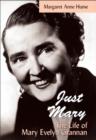 Image for &quot;Just Mary&quot;: The Life of Mary Evelyn Grannan