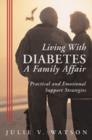 Image for Living with Diabetes: A Family Affair: Practical and Emotional Support Strategies