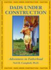Image for Dads Under Construction: Adventures in Fatherhood