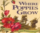 Image for Where poppies grow  : a World War I companion