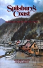 Image for Spilsbury&#39;s Coast : Pioneer Years in the Wet West