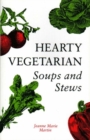 Image for Hearty Vegetarian Soups and Stews