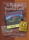 Image for A Rich and Fruitful Land : The History of the Valleys of the Okanagan, Similkameen and Shuswap