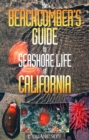 Image for The Beachcomber&#39;s Guide to Seashore Life of California