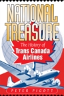 Image for National Treasure : The History of Trans Canada Airlines