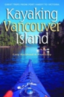 Image for Kayaking Vancouver Island : Great Trips from Port Hardy to Victoria