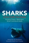 Image for Sharks of the Pacific Northwest  : including Oregon, Washington, British Columbia &amp; Alaska