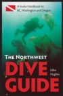 Image for Northwest Dive Guide : A Scuba Handbook for BC, Washington &amp; Oregon