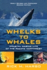 Image for Whelks to Whales : Coastal Marine Life of the Pacific Northwest