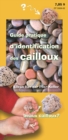 Image for Guide pratique d&#39;identification des cailloux