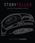 Image for Storyteller : The Art of Roy Henry Vickers