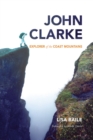 Image for John Clarke: Explorer of the Coast Mountains