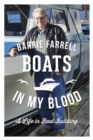 Image for Boats in My Blood : A Life in Boatbuilding