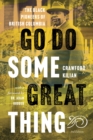 Image for Go do some great thing: the black pioneers of British Columbia