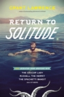 Image for Return to solitude  : more desolation sound adventures with the Cougar Lady, Russell the Hermit, the Spaghetti Bandit and others