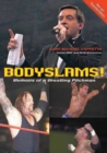 Image for Bodyslams!  : memoirs of a wrestling pitchman