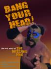 Image for Bang your head!  : the real story of The Missing Link