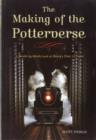 Image for The Making Of The Potterverse