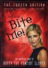 Image for Bite me!  : Sarah Michelle Gellar and Buffy the Vampire Slayer