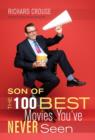 Image for Son of the 100 Best Movies You&#39;ve Never Seen
