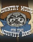 Image for Country Music Fun Time Activity Book