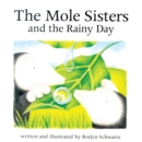 Image for The mole sisters and the rainy day