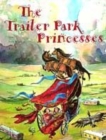 Image for The trailer park princesses