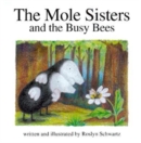Image for The Mole Sisters and Busy Bees