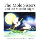 Image for The Mole Sisters and Moonlit Night