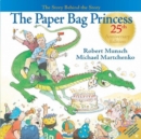 Image for The Paper Bag Princess 25th Anniversary Edition