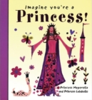 Image for Imagine You&#39;re a Princess