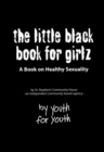Image for The Little Black Book for Girlz : A Book on Healthy Sexuality