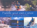 Image for Paddle Your Own Canoe: An Illustrated Guide to the Art of Canoeing