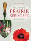 Image for Creating the Prairie Xeriscape