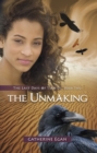 Image for Unmaking: The Last Days of Tian Di, Book Two