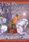 Image for Jason and the Deadly Diamonds