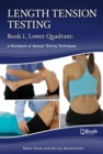 Image for Length Tension Testing Book 1, Lower Quadrant : A Workbook of Manual Therapy Techniques
