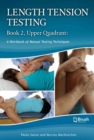 Image for Length Tension Testing Book 2, Upper Quadrant : A Workbook of Manual Therapy Techniques