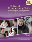Image for Cultural Competency Skills for Psychologists, Psychotherapists, and Counselling Professionals
