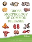 Image for Gross morphology of common diseases
