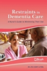 Image for Restraints in dementia care  : a nurse&#39;s guide to minimizing their use