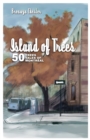 Image for Island of Trees : 50 Trees, 50 Tales of Montreal