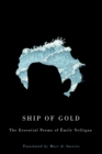 Image for Ship of gold  : the essential poems of âEmile Nelligan